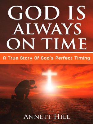 cover image of God Is Always On Time